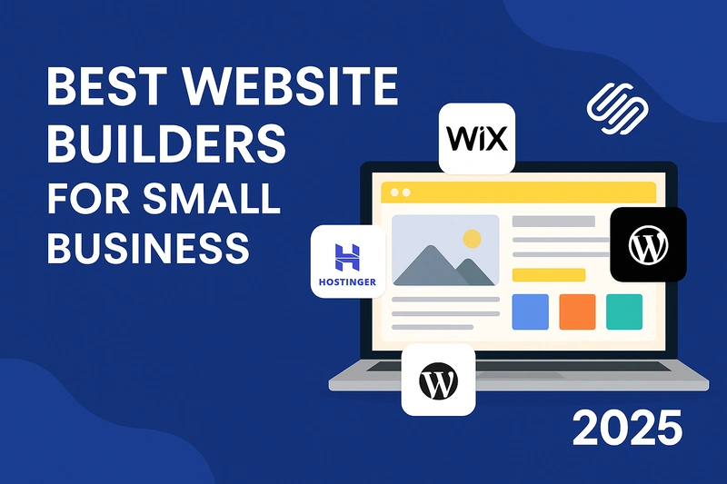 Illustration showing best website builders for small businesses in 2025, featuring Wix, Squarespace, WordPress, and Hostinger around a website layout on a laptop